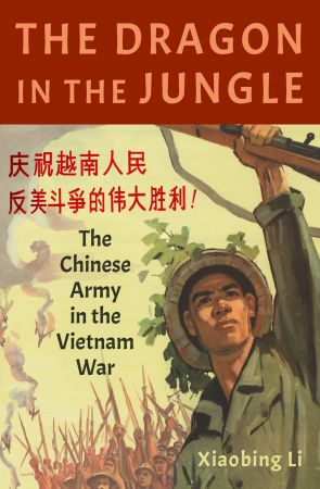 The Dragon in the Jungle: The Chinese Army in the Vietnam War (True EPUB)
