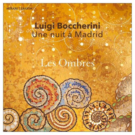 Les Ombres, Margaux Blanchard & Sylvain Sartre   Boccherini: Une nuit à Madrid (2020) MP3