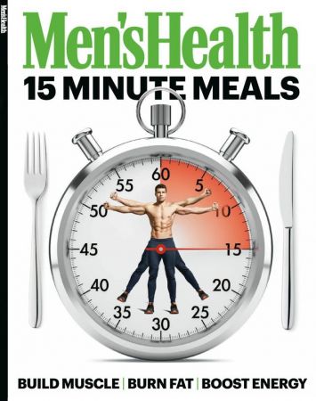 Men's Heath 15 Minute Meals   Issue 2020