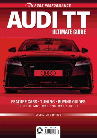 Pure Performance (Audi TT Ultimate Guide)   2020