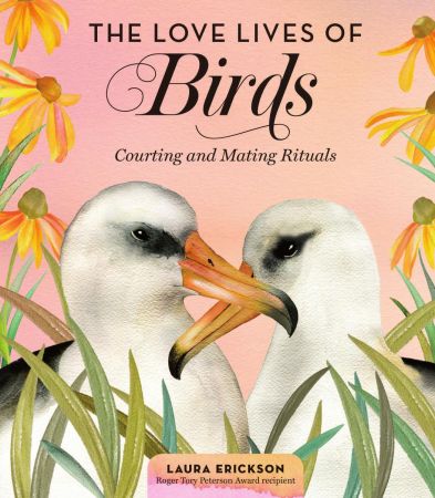 The Love Lives of Birds: Courting and Mating Rituals (True PDF)