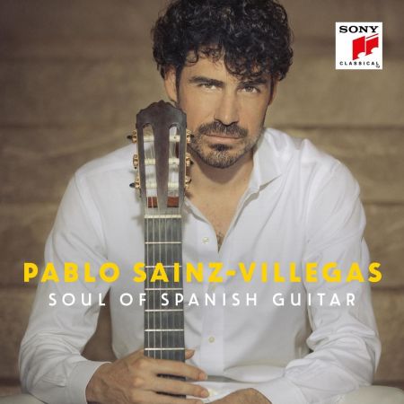 Pablo Sainz Villegas   Soul of Spanish Guitar (2020) MP3
