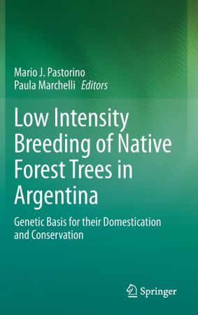 Low Intensity Breeding of Native Forest Trees in Argentina