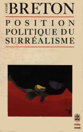 Position politique du surréalisme   André Breton