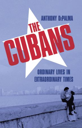 The Cubans: Ordinary Lives in Extraordinary Times, UK Edition