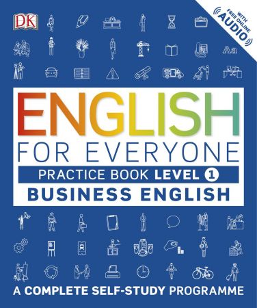 English for Everyone Business English Practice Book Level 1: A Complete Self Study Programme (English for Everyone) (True PDF)