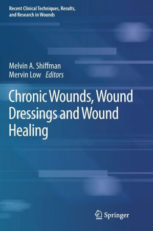 Chronic Wounds, Wound Dressings and Wound Healing (EPUB)