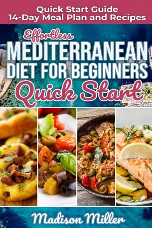 Effortless Mediterranean Diet for Beginners Quick Start