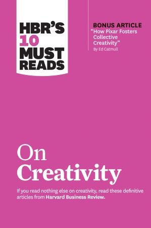 HBR's 10 Must Reads on Creativity (HBR's 10 Must Reads) (True EPUB)