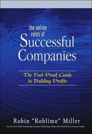The Online Rules of Successful Companies: The Fool Proof Guide to Building Profits