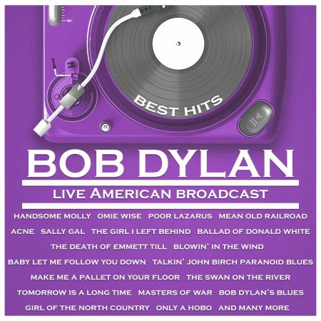 Bob Dylan   Best Hits   Bob Dylan   Live American Broadcast (2020) MP3