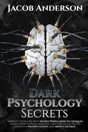 Dark Psychology Secrets by Jacob Anderson