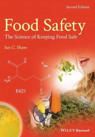 Food Safety : The Science of Keeping Food Safe, 2nd Edition