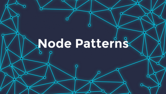 Node University   Node Patterns