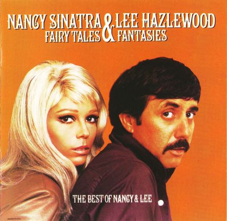 Nancy Sinatra &amp; Lee Hazlewood ‎– Fairy Tales &amp; Fantasies: The Best Of Nancy &amp; Lee (1989)