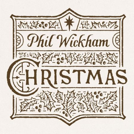Phil Wickham - Christmas (2019)