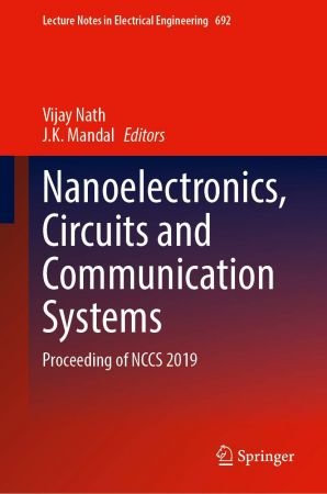 Nanoelectronics, Circuits and Communication Systems: Proceeding of NCCS 2019