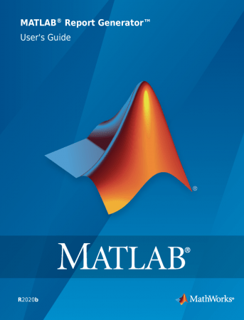 MATLAB Report Generator User's Guide 2020