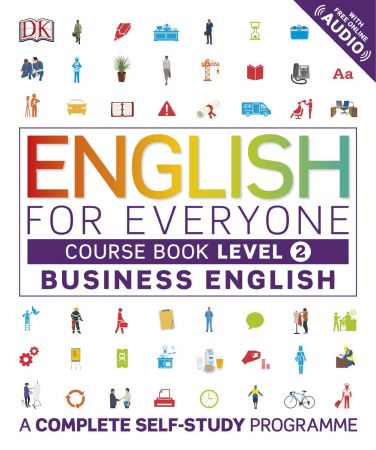 English for Everyone Business English Course Book Level 2: A Complete Self Study Programme (English for Everyone) (True PDF)