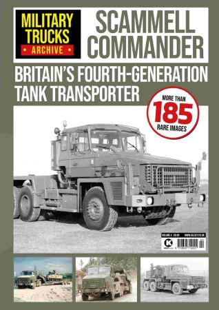 Military Trucks Archive Scammell Commander   Volume 4, 2020