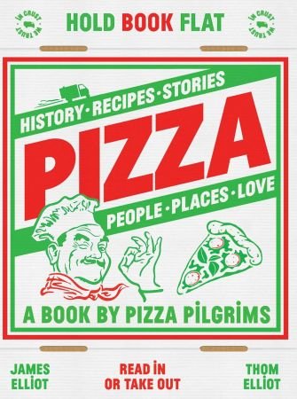 Pizza: History, recipes, stories, people, places, love (True EPUB)