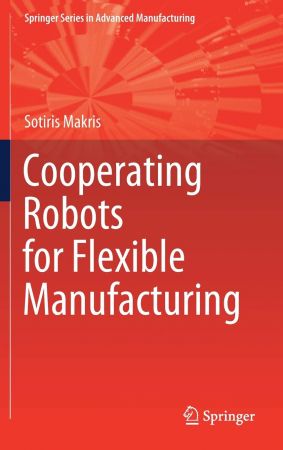 Cooperating Robots for Flexible Manufacturing (EPUB)
