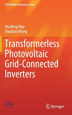 Transformerless Photovoltaic Grid Connected Inverters (EPUB)