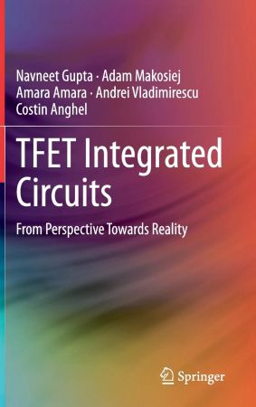 TFET Integrated Circuits: From Perspective Towards Reality