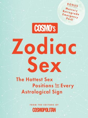 Cosmo's Zodiac Sex: The Hottest Sex Positions for Every Astrological Sign