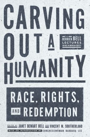 Carving Out a Humanity: Race, Rights, and Redemption (EPUB)