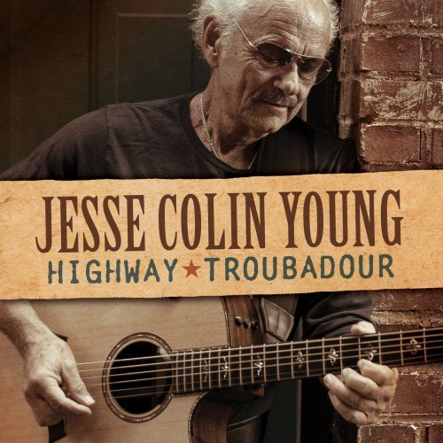Jesse Colin Young   Highway Troubadour (2020) Mp3