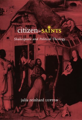 Citizen Saints: Shakespeare and Political Theology