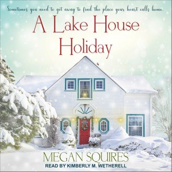 A Lake House Holiday [Audiobook]