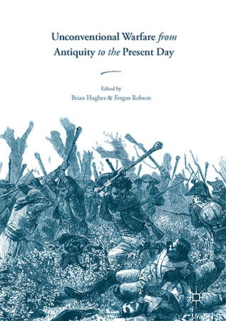 Unconventional Warfare from Antiquity to the Present Day (ePUB)