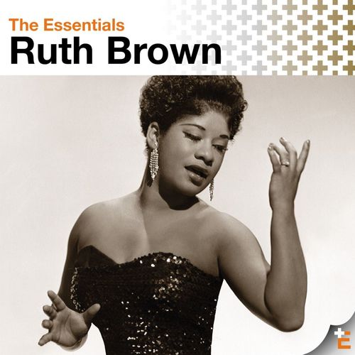 Ruth Brown   The Essentials: Ruth Brown (2003)