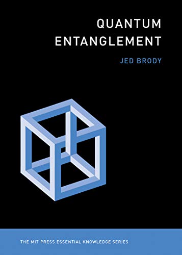 Quantum Entanglement (The MIT Press Essential Knowledge series) [True PDF]