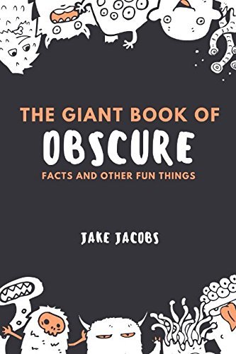 The Giant Book Of Obscure Facts (The Big Book Of Facts)