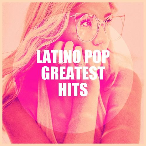 VA   Latino Pop Greatest Hits (2020)