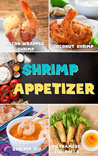 Top 30 Shrimp Appetizer Recipes for cookbook: yummy!! cookking book Easy and quick step by step