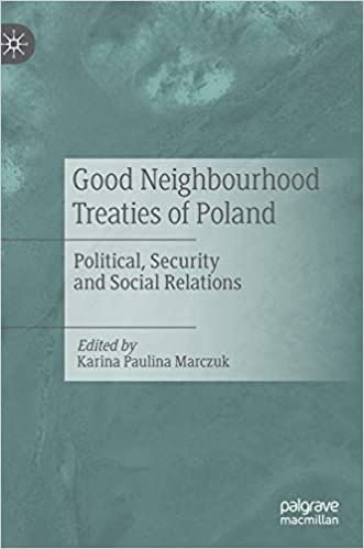 Good Neighbourhood Treaties of Poland: Political, Security and Social Relations