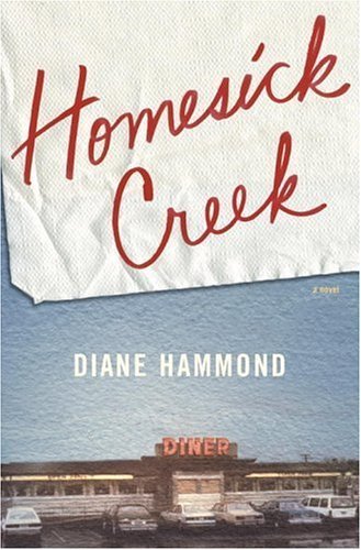 Homesick Creek: A Novel