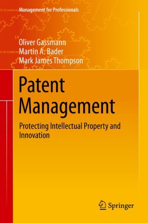 Patent Management: Protecting Intellectual Property and Innovation