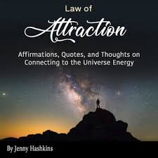 Law of Attraction: Affirmations, Quotes, and Thoughts on Connecting to the Universe Energy (Audiobook)