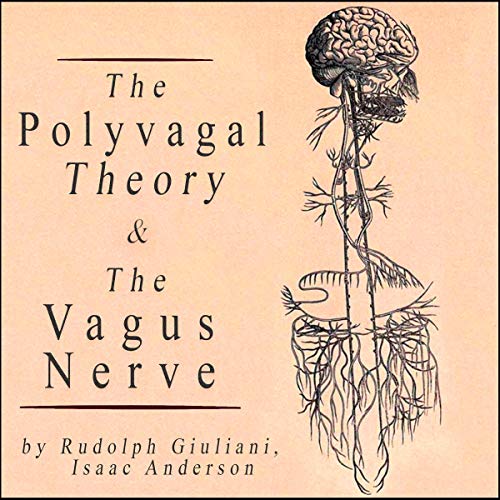 The Polyvagal Theory & the Vagus Nerve: A Self Help Guide to Understanding the Nervous System. Ease Anxiety [Audiobook]