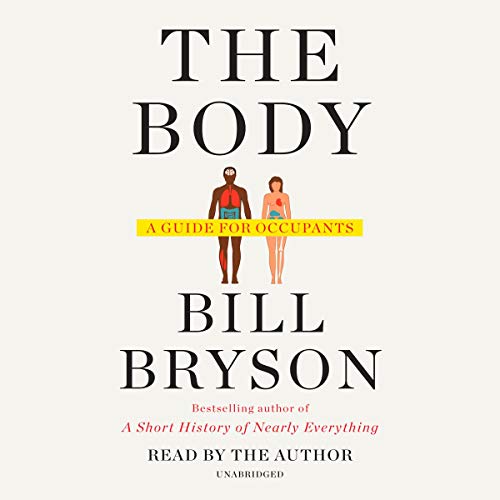 The Body: A Guide for Occupants, UK Edition (Audiobook)