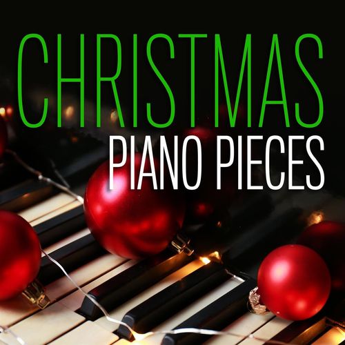 Various Artists   Christmas Piano Pieces (2020)