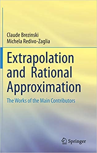 Extrapolation and Rational Approximation: The Works of the Main Contributors