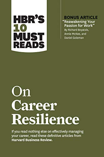 HBR's 10 Must Reads on Career Resilience