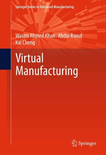 Virtual Manufacturing (Springer Series in Advanced Manufacturing)
