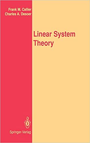Linear System Theory by Frank M. Callier